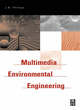 Image for Multimedia environmental engineering
