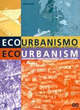 Image for Ecourbanismo  : entornos humanos sostenibles