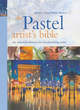 Image for The Pastel Artist&#39;s Bible