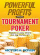 Image for Powerful Profits From Tournament Poker