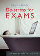Image for The little book of de-stress for exams