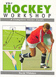 Image for Hockey Workshop: a Complete Game Guide