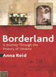 Image for Borderland  : a journey through the history of Ukraine