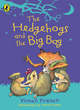 Image for The Hedgehogs and the Big Bag