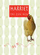 Image for Harriet the Zen Hen  : follow the hen path to enlightenment