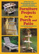 Image for Furniture projects for the porch and patio  : attractive 2x4 woodworking projects anyone can build