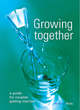 Image for Growing together  : a guide for couples getting married