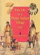 Image for Daily Life in a Plains Indian Village (Paperback)