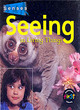 Image for Senses: Seeing    (Cased)