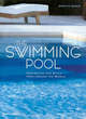 Image for The swimming pool  : inspiration and style from around the world