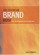 Image for The essential brand book  : over 100 techniques to increase brand value