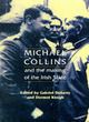 Image for Michael Collins  : and the making of the Irish state