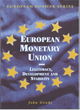Image for European monetary union  : problems of legitimacy, development and stability