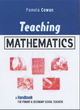 Image for Teaching mathematics  : a handbook for primary and secondary school teachers