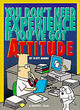 Image for You don&#39;t need experience if you&#39;ve got attitude