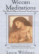 Image for Wiccan meditations  : the witch&#39;s way to personal transformation