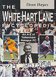 Image for The White Hart Lane encyclopedia  : an A-Z of Tottenham Hotspur