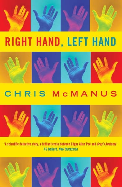 Right Hand Left Hand The Origins Of Asymmetry In Brains Bodies 
