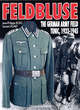 Image for Feldbluse  : the German army field tunic, 1933-1945