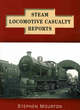 Image for Steam Locomotive Casualty Reports