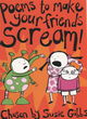 Image for Poems to make your friends scream!
