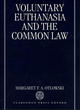 Image for Voluntary Euthanasia and the Common Law