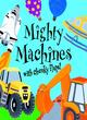 Image for Mighty machines  : with chunky flaps!