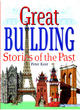 Image for Great Building Stories of the Past