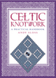 Image for How to draw Celtic knotwork  : a practical handbook