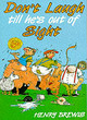 Image for Don&#39;t laugh till he&#39;s out of sight