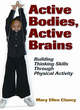Image for Active bodies, active brains  : train kids brains with games!