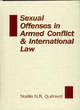 Image for Sexual Offenses in Armed Conflict and International Law