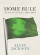 Image for Home rule  : an Irish history, 1800-2000