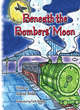 Image for Beneath the Bombers&#39; Moon