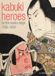 Image for Kabuki heroes on the Osaka stage, 1780-1830