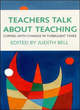 Image for Teachers talk about teaching  : coping with change in turbulent times