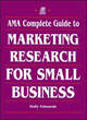 Image for AMA Complete Guide To Marketing Research For Small Business