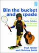 Image for Bin the bucket and spade  : unusual family holidays in the usual destinations