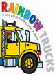 Image for Rainbow trucks  : a very first lift the flap colours book