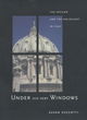 Image for Under his very windows  : the Vatican and the Holocaust in Italy