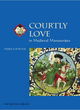 Image for Courtly love  : in medieval manuscripts