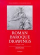 Image for Roman Baroque drawings, c.1620-c.1700 : Bk.6 : Roman Baroque Drawings, c.1620-1700