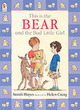 Image for This Is the Bear and the Bad Little Girl