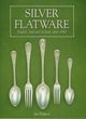 Image for Silver flatware  : English, Irish and Scottish, 1660-1980