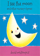 Image for I see the moon and other nursery rhymes