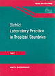 Image for District laboratory practice in tropical countriesPart 1