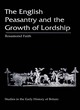 Image for The English Peasantry and the Growth of Lordship