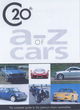 Image for C20th cars  : the complete guide to the century&#39;s classic automobiles