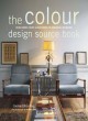 Image for The colour design source book  : using fabrics, paints &amp; accessories for successful decorating