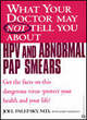 Image for What Your Dr... Hpv/Abnormal Pap Smears